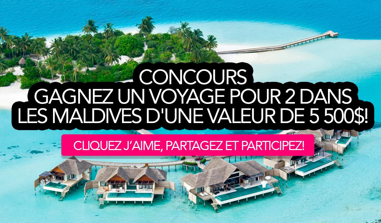 Concours: Gagnez un voyage pour 2 dans les Maldives d'une valeur de 5 500$!