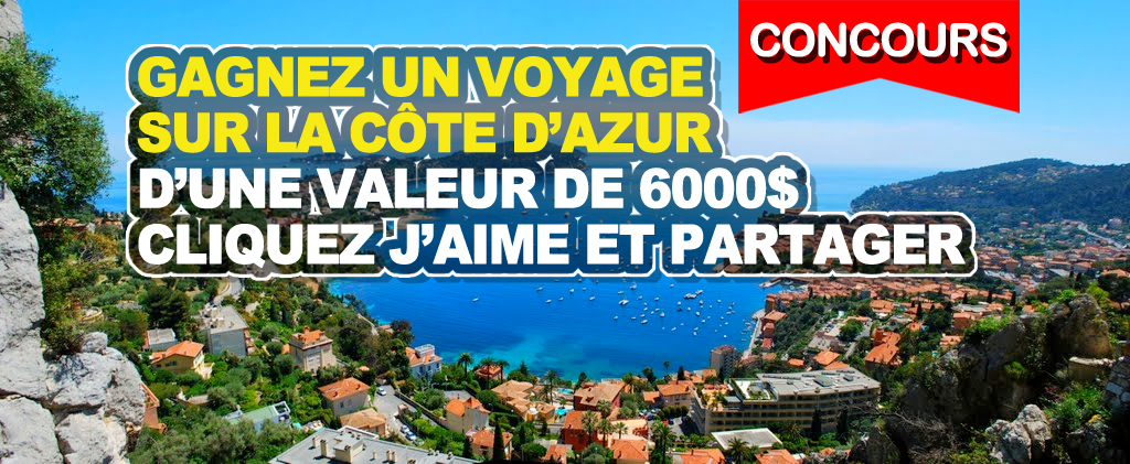 Aimez notre page: Gagnez un voyage sur la Côte d’Azur d’une valeur de 6000$!