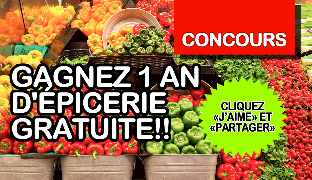 Concours: Gagnez 1 an d'épicerie gratuite!! (5200$) -- Aimez Notre Page et Partagez!