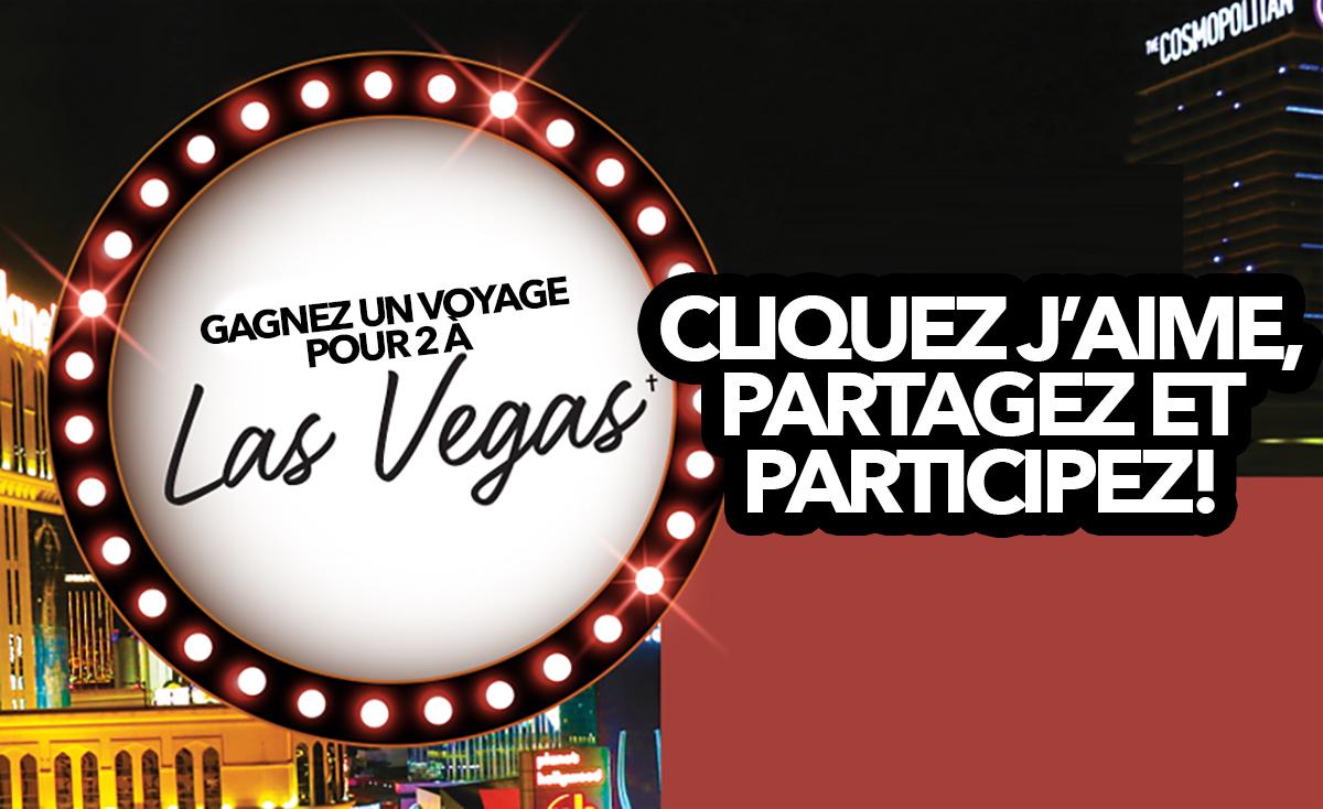 Concours: Gagnez un voyage pour 2 à Las Vegas avec 1 000$ d'argent de poche!