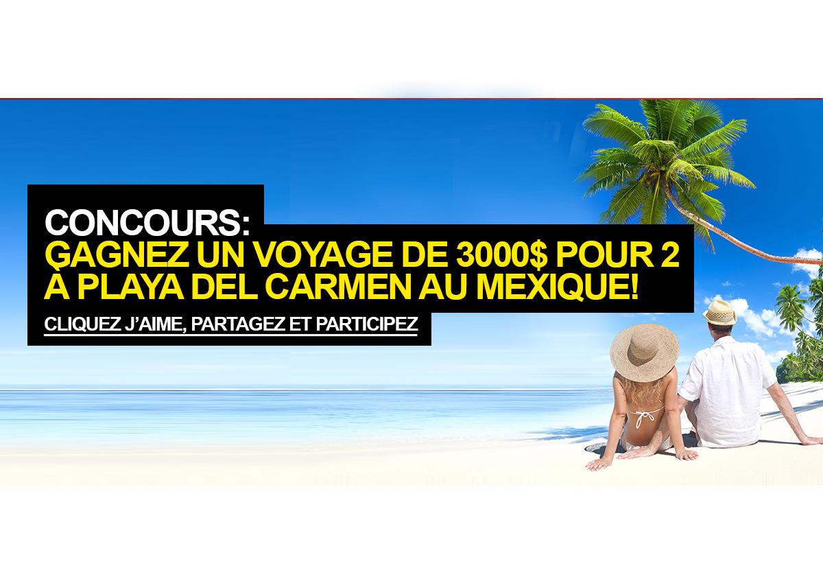 Concours: Gagnez un voyage de 3000$ pour 2 à Playa del Carmen au Mexique!