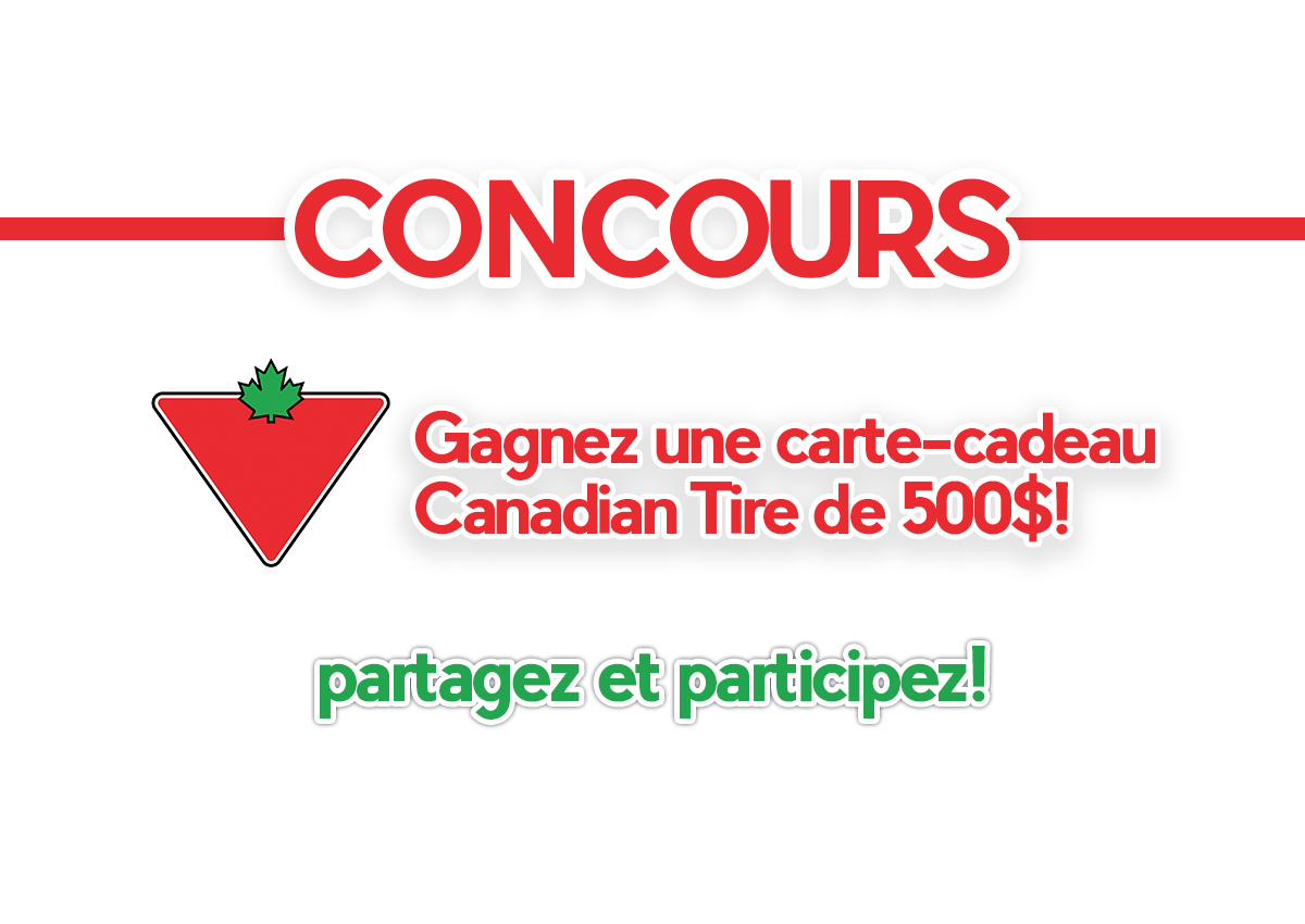 Concours: Gagnez une carte-cadeau Canadian Tire de 500$!