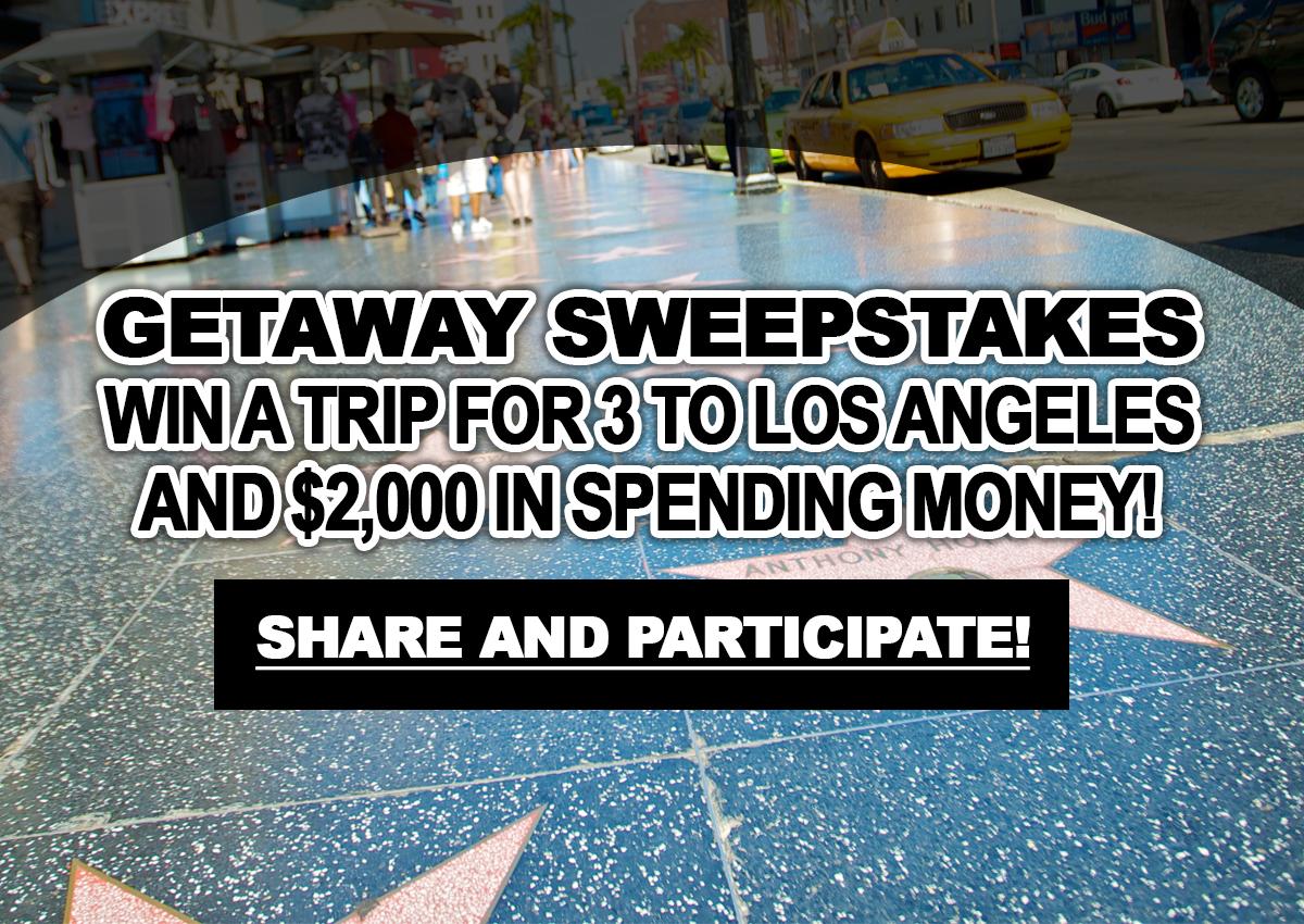 Contest : Win a trip for 3 to Los Angeles and $2,000 in spending money!