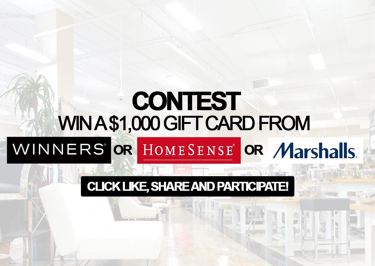 Contest Win a 1,000 gift card from Winners, HomeSense and Marshalls!