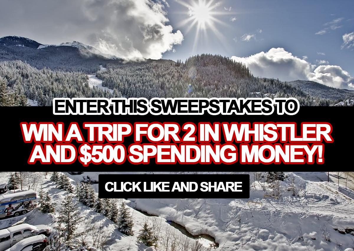 Contest Win a ski trip for 2 in Whistler along with 500 spending money!