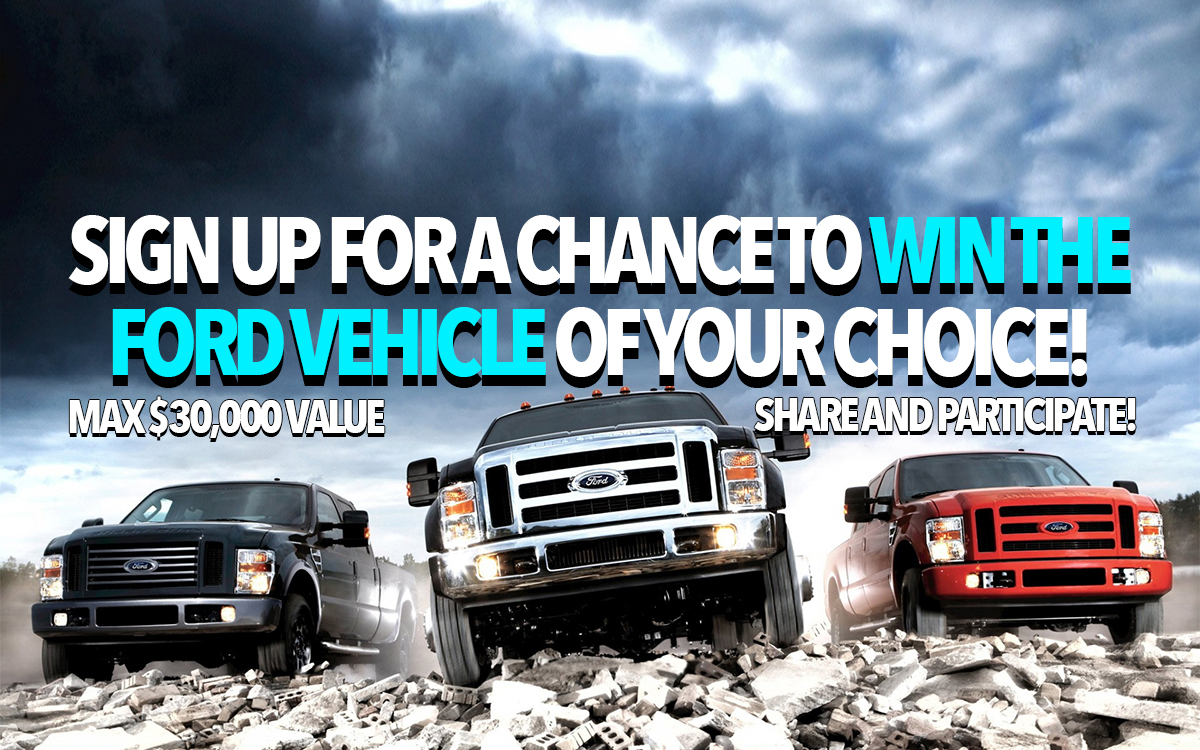 Contest: Sign up for a chance to win the Ford vehicle of your choice!