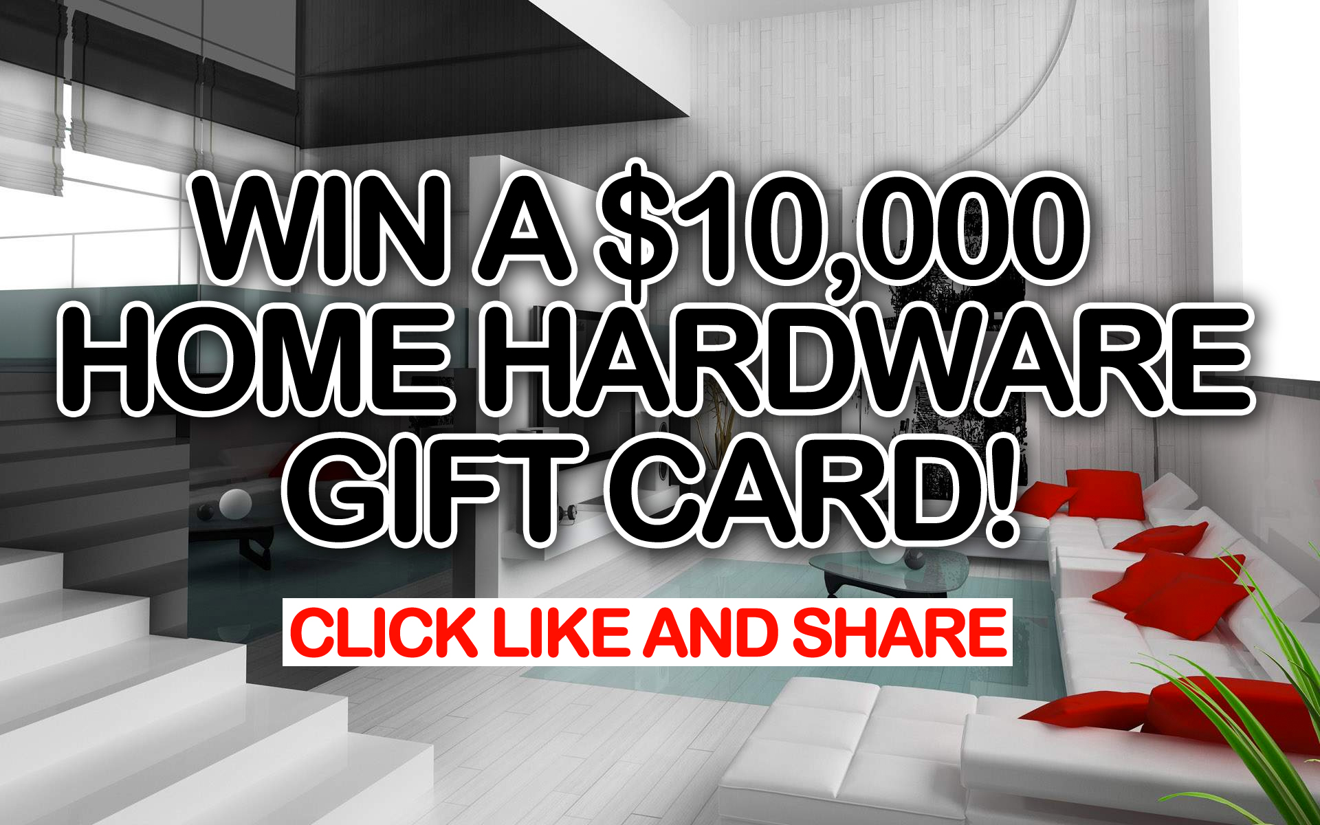 Win a $10,000 Home Hardware Gift Card!