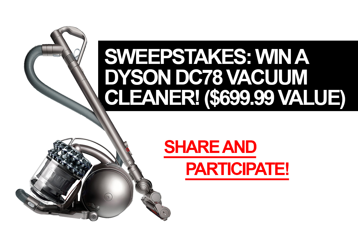 Win a Dyson DC78 Vacuum Cleaner valued at 699.99!
